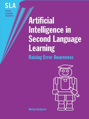 cover image of Artificial Intelligence in Second Language Learning